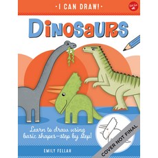 (영문도서) Dinosaurs: Learn to Draw Using Basic Shapes--Step by Step! Paperback, Walter Foster Jr, English, 9781600589706