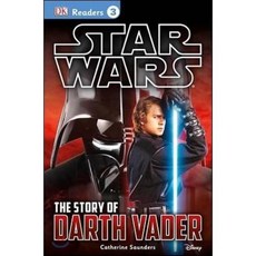 The Story of Darth Vader Dk Pub, DK Publishing (Dorling Kindersley)