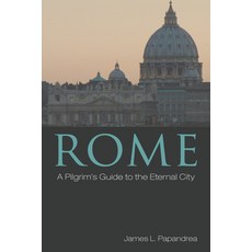 (영문도서) Rome: A Pilgrim's Guide to the Eternal City Paperback, Cascade Books, English, 9781610972680