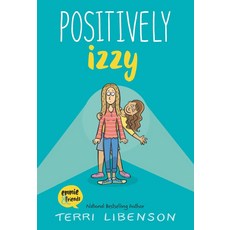 Positively Izzy:Emmie & Friends, Balzer & Bray/Harperteen