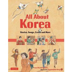 All about Korea:Stories Songs Crafts and More, Tuttle Publishing