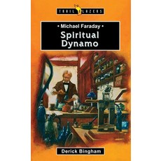 (영문도서) Michael Faraday: Spiritual Dynamo Paperback, CF4kids, English, 9781845501563