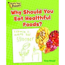 Why Should You Eat Healthful Foods? Paperback, Capstone Classroom