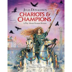 Chariots and Champions: A Roman Play Paperback, Hachette Children's, English, 9781444941326