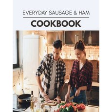 Everyday Sausage & Ham Cookbook: 69 Days To Live A Healthier Life And A Younger You Paperback, Independently Published, English, 9798700877725