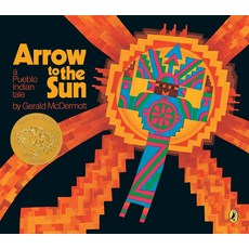 Arrow to the Sun : a Pueblo Indian Tale (Caldecott Honor):, Viking