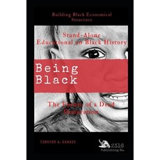 Being Black: Future of a Dead Generation Paperback, Independently Published, English, 9781723828102