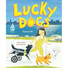 Lucky Dogs : A Story About Fostering Pups, Farrar Straus and Giroux