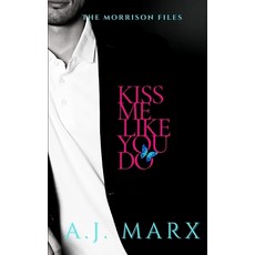 Kiss Me Like You Do: The Morrison Files book 2 Paperback, Theo Publishing
