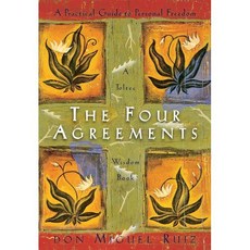 ‘The Four Agreements A Practical Guide to Personal Freedom A Toltec Wisdom Book’ 서적