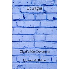 Ferragus: Chief of the Dévorants Paperback, Independently Published, English, 9798727584811