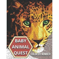 Baby Animal Quest Color By Number: Activity Puzzle Coloring Book for Adults Relaxation & Stress Relief Paperback, Independently Published, English, 9798739550507