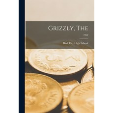 (영문도서) Grizzly The; 1962 Paperback, Hassell Street Press, English, 9781015308459