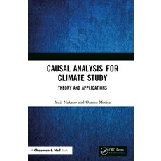 (영문도서)Causal Analysis for Climate Study: Theory and Applications Hardcover, CRC Press, English, 9781032993041