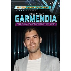 German Garmendia: Star Chilean Gamer with More Than 10 Billion+ Views Library Binding, Rosen Central, English, 9781725346079