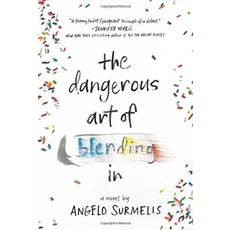 The Dangerous Art of Blending In [hardcover]