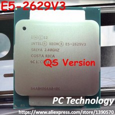 인텔 제온 E52629V3 2.40GHZ 8 코어 20MB QS 버전 E52629 V3 E5 2629 V3 FCLGA203 TPD 85W 년, 한개옵션0