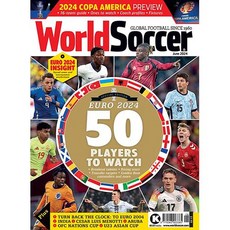 World Soccer Uk 2024년6월호 (유럽 축구잡지 월드사커 월드매거진) - 당일발송