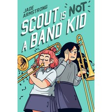 (영문도서) Scout Is Not a Band Kid: (A Graphic Novel) Hardcover, Random House Graphic, English, 9780593176238