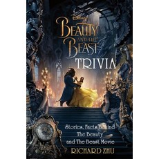 Beauty and The Beast Trivia: Stories Facts Behind The Beauty and the Beast Movie Paperback, Independently Published
