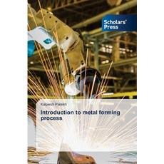 (영문도서) Introduction to metal forming process Paperback, Scholars' Press, English, 9783639718195