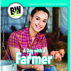 A Day with a Farmer Paperback, Cavendish Square Publishing