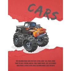 The Coloring Book Cars for teen. Extra Large 150+ pages. More than 70 cars: Ferrari Mazda Ford Ra... Paperback, Independently Published, English, 9798582985228