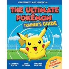 (영문도서) The Ultimate Pokémon Trainer's Guide (Independent & Unofficial) Mass Market Paperbound, Carlton Books, English, 9781787392892