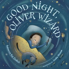 Good Night Oliver Wizard Hardcover, Boyds Mills Press, English, 9781629793375