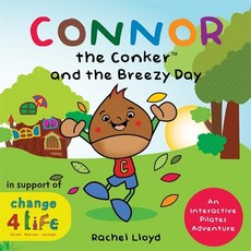 (영문도서) Connor the Conker and the Breezy Day: An Interactive Pilates Adventure Hardcover, Singing Dragon, English, 9781848192942