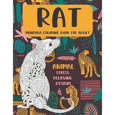 Mandala Coloring Book for Adult - Animal - Stress Relieving Designs - Rat Paperback, Independently Published