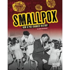 Smallpox: How a Pox Changed History Hardcover, Capstone Press