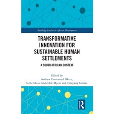 (영문도서) Transformative Innovation for Sustainable Human Settlements: A South African Co... Hardcover, Routledge, English, 9781032412023
