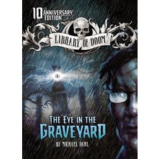 The Eye in the Graveyard: 10th Anniversary Edition Hardcover, Stone Arch Books