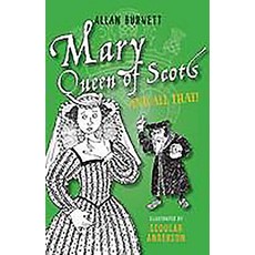Mary Queen of Scots and All That Paperback, BC Books