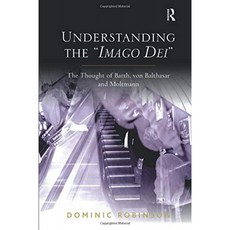 Imago Dei이해 : Barth von Balthasar 및 Moltmann의 생각, 단일옵션