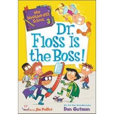 My Weirder-est School: Dr. Floss Is the Boss!, HarperCollins
