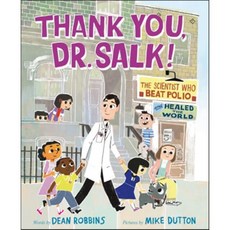 Thank You Dr. Salk!: The Scientist Who Beat Polio and Healed the World, Farrar, Straus and Giroux (...
