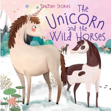 (영문도서) The Unicorn and the Wild Horses Paperback, Windmill Books, English, 9781499487107