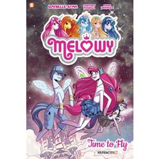 Melowy: Time to Fly Hardcover, Papercutz