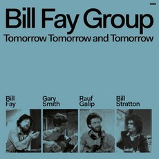 [CD] Bill Fay Group (빌 페이 그룹) - Tomorrow Tomorrow and Tomorrow