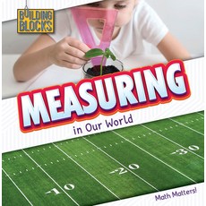 (영문도서) Measuring in Our World Paperback, Cavendish Square Publishing, English, 9781502656537