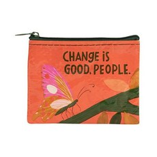 Blue Q 블루큐 동전지갑 ~ Change is Good People 95% 재활용 소재로 제작된 초소형 지퍼백으로 동전 기프트 카드 이어버드 등을 보관할 수 있습니다 3"hx