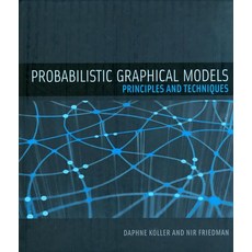 Probabilistic Graphical Models:Principles and Techniques, MIT Press (MA)