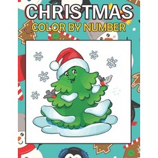Christmas Color By Number: 30 Holiday Color By Number Coloring Book for Kids Ages 4-8 Paperback, Independently Published, English, 9798552236398