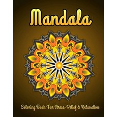 Mandala Relaxation Coloring Book For Adults: For Teens Coloring Pages  Relaxation And Stress Gift (Paperback)