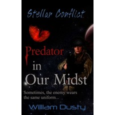 (영문도서) Predator in Our Midst Paperback, Createspace Independent Pub..., English, 9781727214383