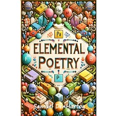 (영문도서) Elemental Poetry Paperback, Independently Published, English, 9798876883049