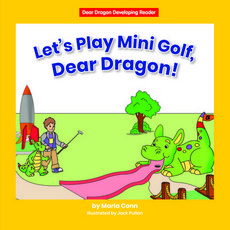 Let's Play Mini Golf Dear Dragon! Library Binding, Norwood House Press