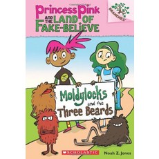 Moldylocks and the Three Beards: A Branches 북 Princess 핑크 Land of Fake-Believe 1 페이퍼백